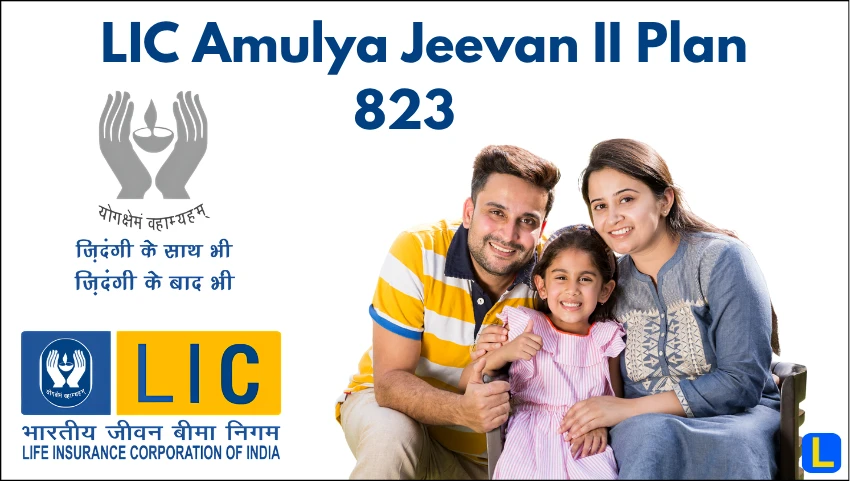 LIC Amulya Jeevan II Plan 823