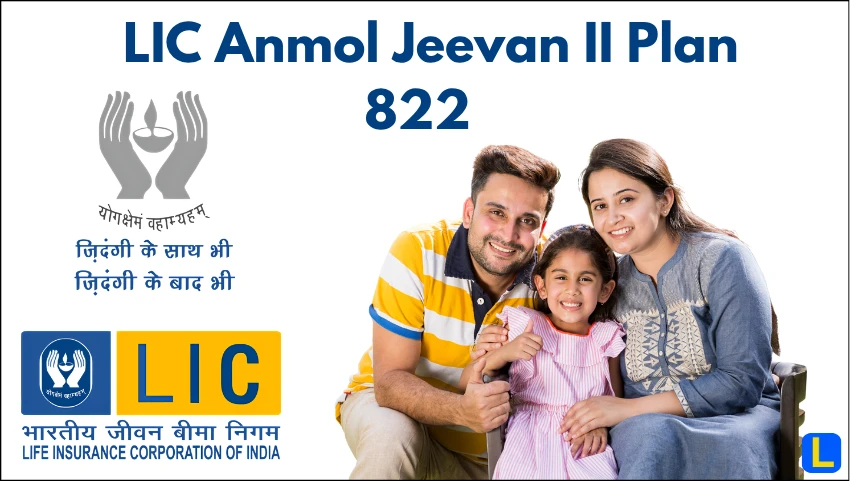 LIC Anmol Jeevan II Plan 822