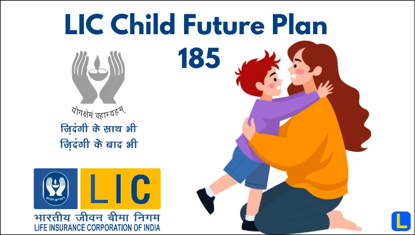LIC Child Future Plan 185